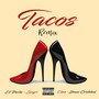 Tacos (Remix) [Explicit]