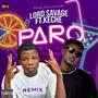 Paro Lord Savage (Ft Keche Special Version)