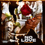 No Love (Explicit)