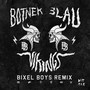 Vikings (Bixel Boys Remix)