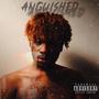 Anguished By The End (Explicit)