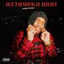 Wetumpka Baby (Explicit)