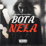 Bota Nela (Explicit)