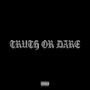 Truth Or Dare (feat. Jackie Platinum) [Explicit]