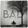 BAD DAYZ (Explicit)