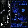 Lurkin' Afta' Dark (Explicit)