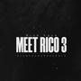 Meet Rico 3 (Explicit)