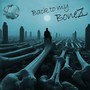 Back to My Bonez (Explicit)
