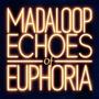 Echoes of Euphoria