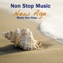 Non Stop Music - New Age Music Non Stop Relaxation