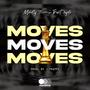 MOVES (feat. Trent syde) [Explicit]