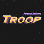 Troop (Explicit)