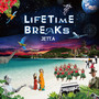 LIFETIME BREAKS