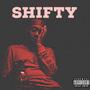 SHIFTY (Explicit)