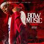 Bow Music Reloaded (Explicit)