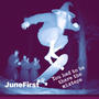 JuneFirst (A Minute) (feat. Lyrical T & Vanessa J)