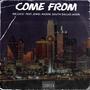 Come From (feat. Jewell Mason & South Dallas Jason) [Explicit]
