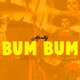 Bum Bum (Explicit)