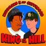 KING OF THE HILL (Explicit)