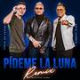 Pídeme La Luna (Remix)