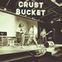 Crust Bucket (Explicit)