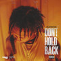 Don't Hold Back (Explicit)