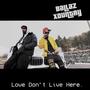 Love Don't Live Here (feat. Balenxiaga AP & Jay Paayso) [Live] [Explicit]