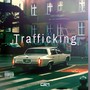 Trafficking (Explicit)