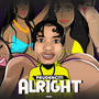 Alright (Explicit)