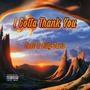 I Gotta Thank You (feat. Billy Davis) [Explicit]
