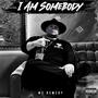 I Am Somebody (Explicit)