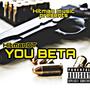 You Beta (Explicit)