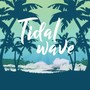 Tidal Wave