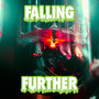 Falling Further