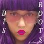 Roots (feat. Allen Dean)