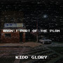 Wasn't Part of the Plan (Explicit)
