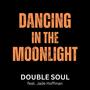 Dancing in the Moonlight (feat. Filippo Perbellini, Sam Lorenzini & Jade Hoffman)