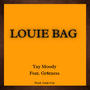 Louie Bag (Explicit)