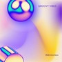 Groovy Vibes (Radio Edit)