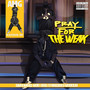 Pray for the Weak (Explicit)