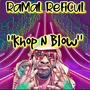 Khop N Blow (Explicit)