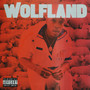 Wolf Land (Explicit)