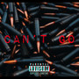 Can't Go (Explicit)