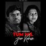 Tum Mil Jaao Kahin (feat. Ananya Basu, Sudhanshu Shekhar & Shubham Gupta)