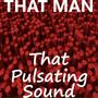 That Pulsating Sound (feat. I Manic Alice)