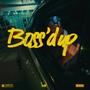 Boss'd Up (Explicit)