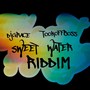 Sweet Water Riddim