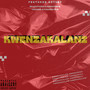 Kwenzakalani (Explicit)