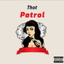 Thot Patrol (Explicit)