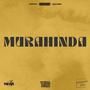 Murahinda (feat. Issa Legend) [Explicit]